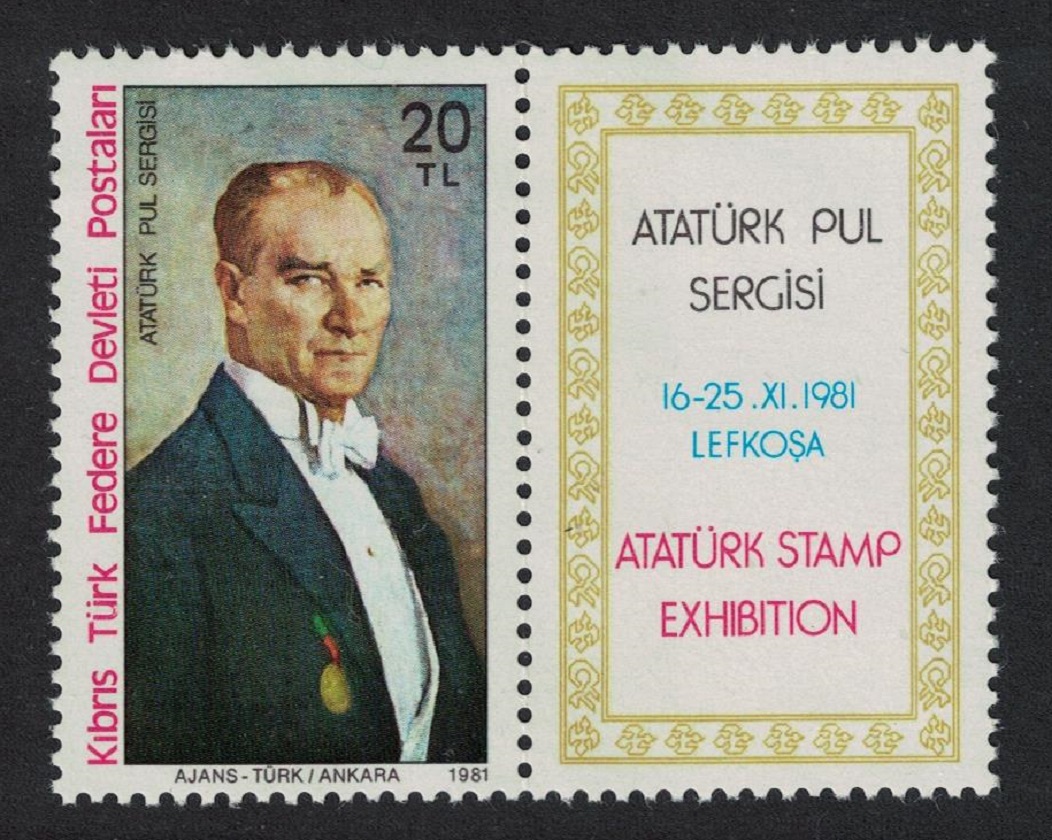 Turkish Cyprus Ataturk Stamp Exhibition Lefkosa with label 1981 MNH SG#105